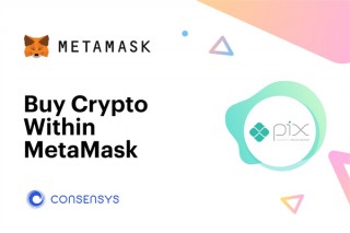 MetaMask与巴西央行支付系统Pix整合 可用法币BRL买加密币